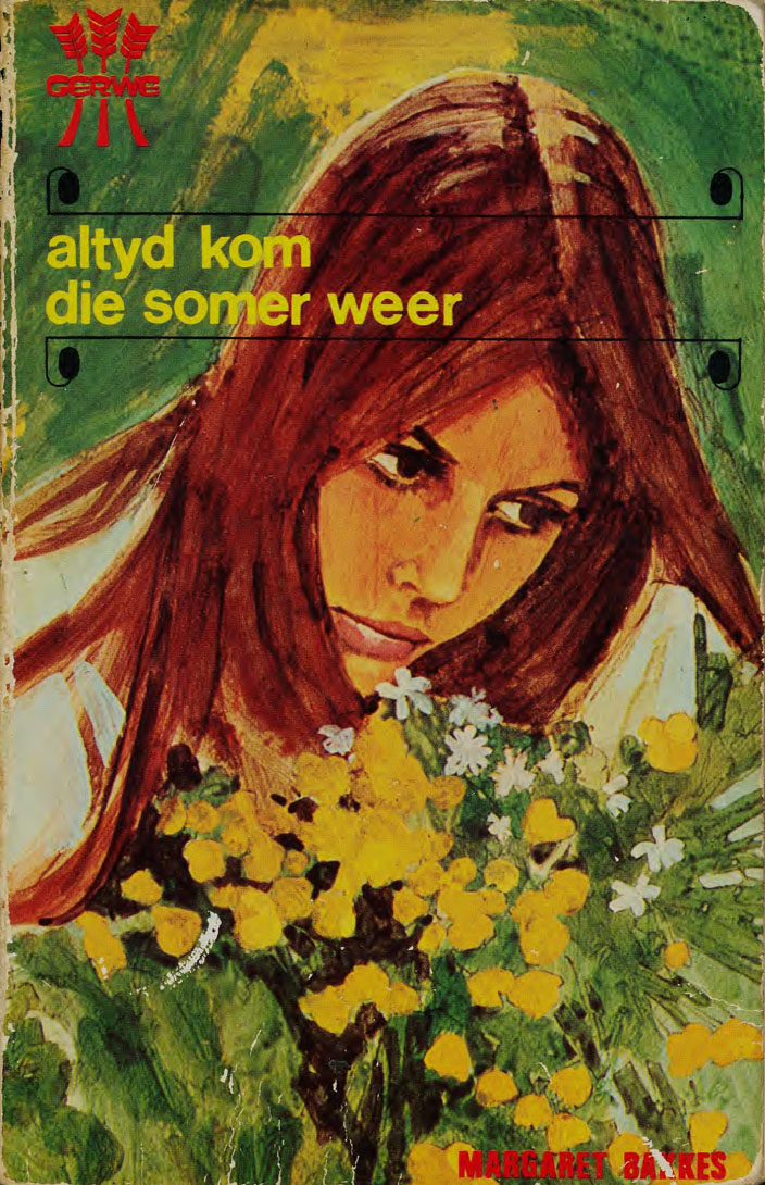 Altyd kom die somer weer- Magaret Bakkes